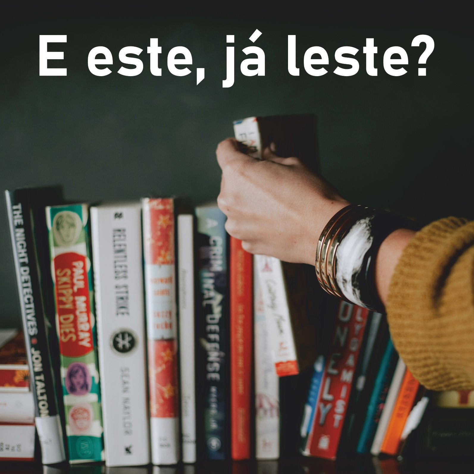 E este, já leste?
